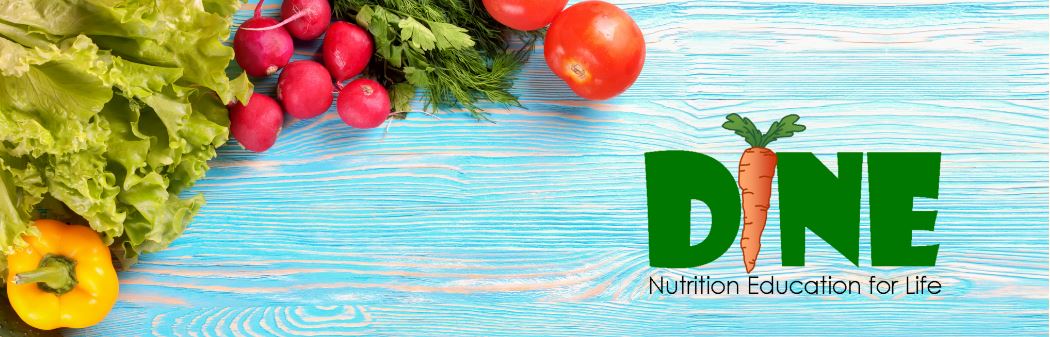 DINE Nutrition Education for Life