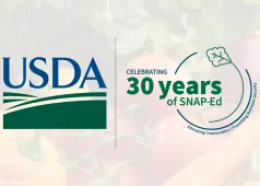 USDA Celebrating 30 years of SNAP-Ed Educating Communities, Promoting Nutrition Security