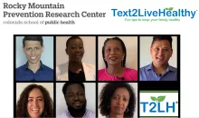 Rocky Mountain Prevention Research Center Colorado School of Public Health Text2LiveHealthy fun tips to keep your family healthy and images of Refugee community navigators who helped to adapt the Test2LiveHealthy program